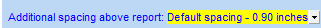 1. Additional spacing above report
