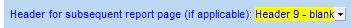 10. Header for subsequent report page (if applicable)
