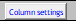 6. Column settings
