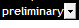 4. Preliminary, Budget or Final