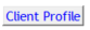 3. Client Profile
