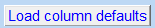 1. Load column defaults