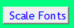 17. Scale Fonts