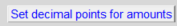 5. Set decimal points